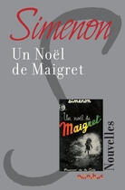 Couverture du livre « Un Noël de Maigret » de Georges Simenon aux éditions Omnibus