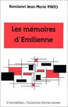 Couverture du livre « Les memoires d'Emilienne » de Komlanvi Jean-Marie Pinto aux éditions Editions L'harmattan