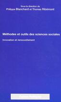 Couverture du livre « METHODES ET OUTILS DES SCIENCES SOCIALES : Innovation et renouvellement » de  aux éditions Editions L'harmattan