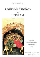 Couverture du livre « Louis Massignon et l'islam » de Pierre Rocalve aux éditions Epagine