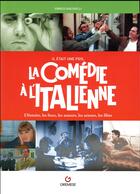 Couverture du livre « Il était une fois la comédie à l'italienne » de Enrico Giacovelli aux éditions Gremese