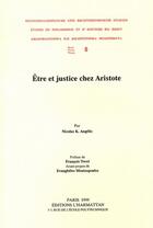 Couverture du livre « Être et justice chez Aristote » de Nicolas K. Angelis aux éditions L'harmattan