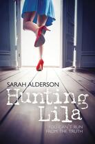 Couverture du livre « Hunting Lila » de Alderson Sarah aux éditions Simon And Schuster Uk