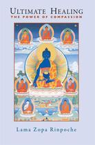 Couverture du livre « Ultimate Healing » de Zopa Thubten aux éditions Wisdom Publications