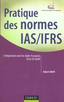 Couverture du livre « Pratique Des Normes Comptables Internationales ; Ias-Frs » de Robert Obert aux éditions Dunod