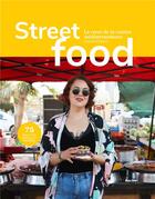 Couverture du livre « Streetfood : le coeur de la cuisine méditerranéenne ; 75 recettes simples et rapides » de Simona El-Harar aux éditions Editions Racine