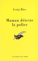 Couverture du livre « Maman deteste la police » de Rice Craig aux éditions Editions Du Masque