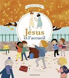 Couverture du livre « Jésus et l'accueil » de Marie Paruit et Elodie Maurot aux éditions Bayard Soleil