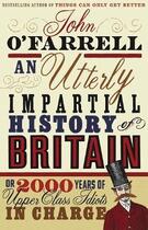 Couverture du livre « AN UTTERLY IMPARTIAL HISTORY OF BRITAIN » de John O'Farrell aux éditions Black Swan