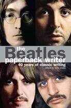 Couverture du livre « The Beatles: Paperback Writer » de Mike Evans aux éditions Plexus Publishing Ltd.