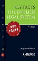 Couverture du livre « Key Facts: English Legal System [Fourth Edition] » de Jacqueline Martin aux éditions Hodder Education Digital