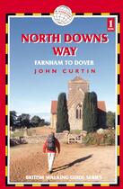 Couverture du livre « North down way ; farnham to dover » de John Curtin aux éditions Trailblazer