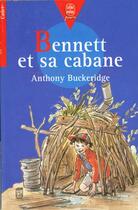 Couverture du livre « Bennett et sa cabane » de Buckeridge-A aux éditions Le Livre De Poche Jeunesse