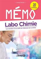 Couverture du livre « Mémo labo chimie » de Arnaud Tessier aux éditions De Boeck Superieur