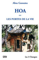 Couverture du livre « Hoa ou Les Portes de la vie » de Absa Gassama aux éditions 12-21