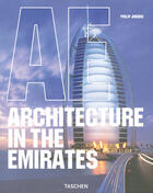 Couverture du livre « Architecture in the Emirates » de Philip Jodidio aux éditions Taschen