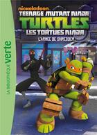 Couverture du livre « Les Tortues Ninja Tome 3 : l'armée de Shredder » de Nickelodeon aux éditions Hachette Jeunesse