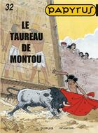 Couverture du livre « Papyrus Tome 32 : la taureau de Montou » de Lucien De Gieter aux éditions Dupuis