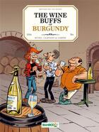 Couverture du livre « Crazy about burgundy wines » de Serge Carrere et Christophe Cazenove et Richez Herve aux éditions Bamboo