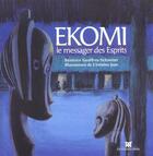 Couverture du livre « Ekomi - le messager des esprits » de Geoffroy-Schneiter B aux éditions Dapper