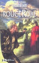 Couverture du livre « Rougerobe » de Jon Courtenay Grimwood aux éditions Bragelonne