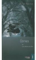 Couverture du livre « Cornes, ou les chèvres de Pan » de Alain Gagnon aux éditions Du Cram