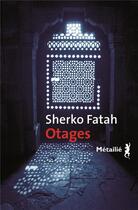 Couverture du livre « Otages » de Sherko Fatah aux éditions Metailie
