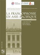 Couverture du livre « L'architecture française en Asie-Pacifique » de Emmanuel Cerise et Corinne Flicker aux éditions Pu De Provence