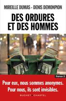 Couverture du livre « Des ordures et des hommes » de Mireille Dumas aux éditions Buchet Chastel