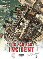 Couverture du livre « The far east incident Tome 1 » de Aguri Ohue aux éditions Vega Dupuis
