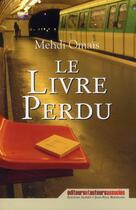 Couverture du livre « Le livre perdu » de Mehdi Omais aux éditions Alphee.jean-paul Bertrand