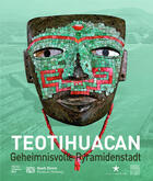 Couverture du livre « Teotihuacan ; geheimnisvolle pyramidenstadt » de  aux éditions Somogy
