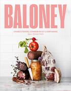 Couverture du livre « Baloney. charcuteries, conserves et compagnie » de Petit Jean-Simon aux éditions Cardinal Editions