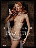 Couverture du livre « Prachtig » de Josef Fischnaller aux éditions Distanz