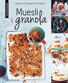 Couverture du livre « Muesli & granola » de Coralie Ferreira et Charly Deslandes aux éditions Larousse