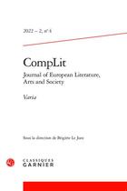 Couverture du livre « Complit. journal of european literature, arts and society 2022 - 2, n 4 - varia » de  aux éditions Classiques Garnier