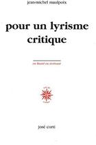 Couverture du livre « Pour un lyrisme critique » de Maulpoix Jean-M aux éditions Corti