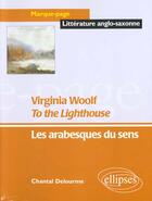 Couverture du livre « Woolf virginia, to the lighthouse » de Delourme Chantal aux éditions Ellipses