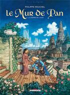 Couverture du livre « Le mur de Pan t.2 ; la guerre de l'aura » de Mouchel aux éditions Delcourt