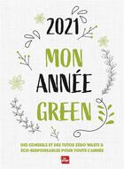 Couverture du livre « Agenda 2021 mon annee green poche (édition 2021) » de La Plage aux éditions La Plage