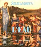 Couverture du livre « Suivez Le Guide ! L'Eau » de Chapgier Claudie aux éditions Lugdivine
