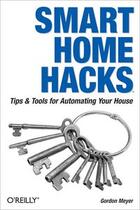 Couverture du livre « Smart home hacks » de Gordon Meyer aux éditions O Reilly