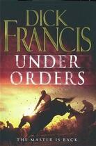 Couverture du livre « Under orders » de Dick Francis aux éditions Joseph Michael
