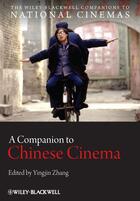 Couverture du livre « A Companion to Chinese Cinema » de Yingjin Zhang aux éditions Wiley-blackwell