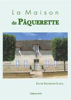 Couverture du livre « La maison de Pâquerette » de Lucie Salsmann Laval aux éditions Books On Demand