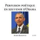 Couverture du livre « Perfusion poétique en souvenir d'Obama » de Banzouzi Aubin aux éditions Stellamaris
