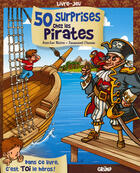 Couverture du livre « 50 surprises sur l'île des pirates » de Bizien/Chaunu aux éditions Grund