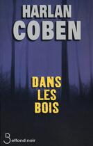 Couverture du livre « Dans les bois » de Harlan Coben aux éditions Belfond