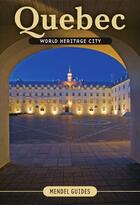 Couverture du livre « Quebec, world heritage city » de David Mendel aux éditions Sylvain Harvey