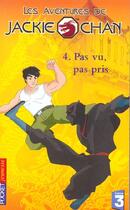 Couverture du livre « Les Aventures De Jackie Chan T.4 ; Pas Vu, Pas Pris » de Jacqueline Carrol aux éditions Pocket Jeunesse